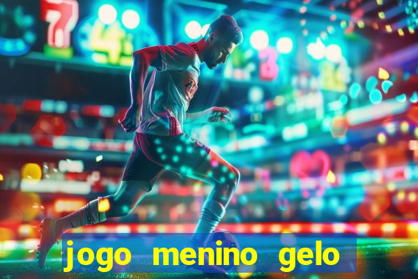 jogo menino gelo menina lava